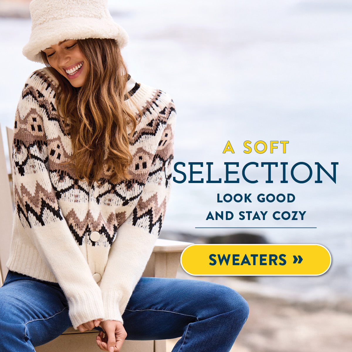 A Soft Selection, Look Good and Stay Cozy